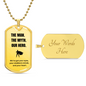 The Man. The Myth. Our Hero. – Engraved Dog Tag Necklace for Dad - Free Engraving