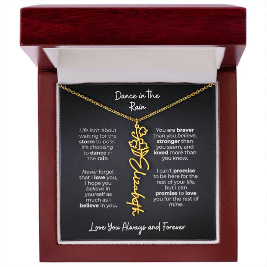 “Dance in the Rain” Custom Name Necklace – Birth Flower Gift for Daughter, Granddaughter, or Someone You Love